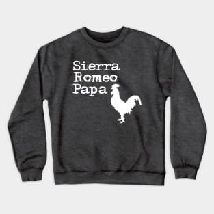 Sierra Romeo Papa Crewneck Sweatshirt